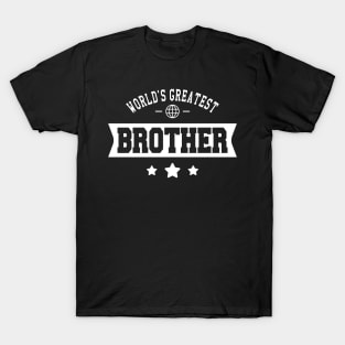Brother - World's Greatest Brother T-Shirt